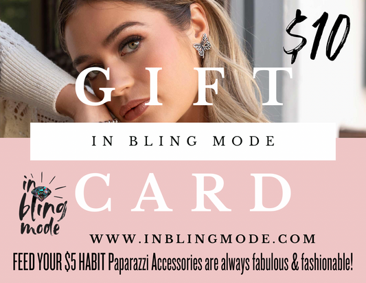 IN BLING MODE $10 GIFT CARD