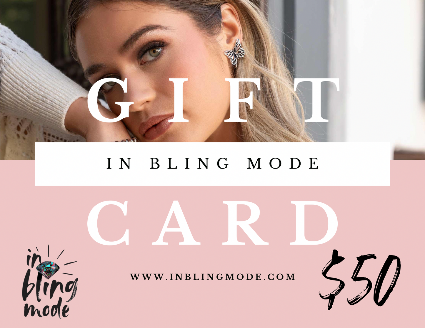 IN BLING MODE $50 GIFT CARD